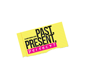Past, Present, Perfect?